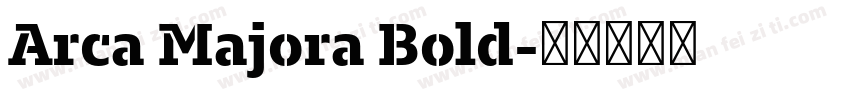 Arca Majora Bold字体转换